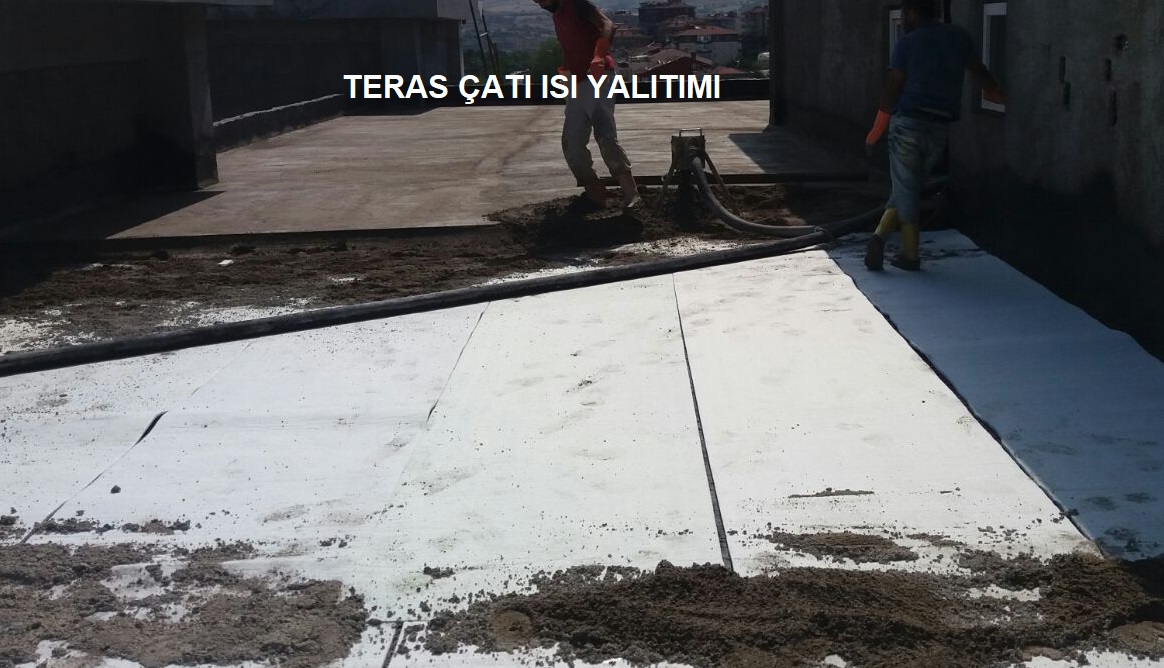 Teras Çatı Isı Yalıtımı