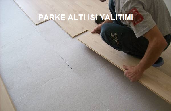 Parke Altı Keçe Isı Yalıtımı 